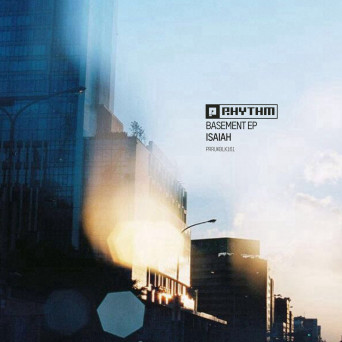 Isaiah – Basement EP