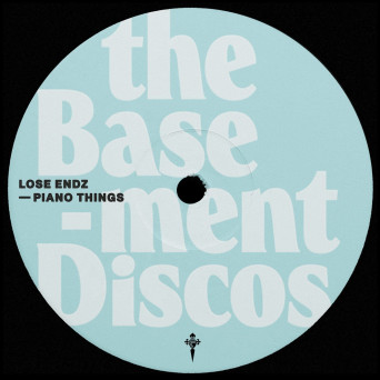 Lose Endz – Piano Things