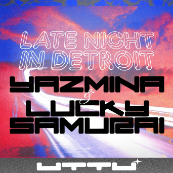 Yazmina – Late Night In Detroit