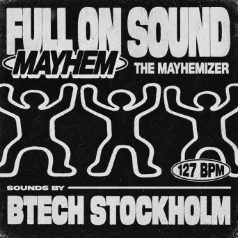 Full On Sound – Mayhem