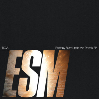 Tiga – ECSTASY SURROUNDS ME (Remixes)