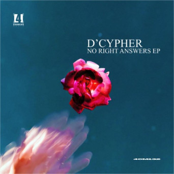 D’cypher – No Right Answers Ep
