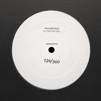 italo Brutalo – All that Matters