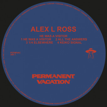 Alex L Ross – He Was A Visitor