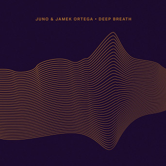 Jamek Ortega, JUNO (DE) – Deep Breath