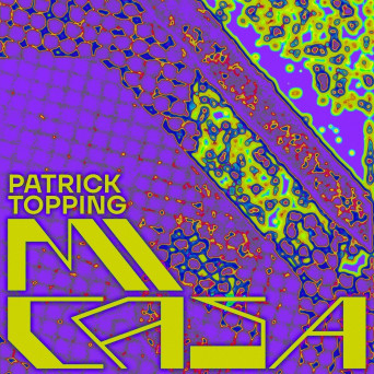 Patrick Topping – Mi Casa