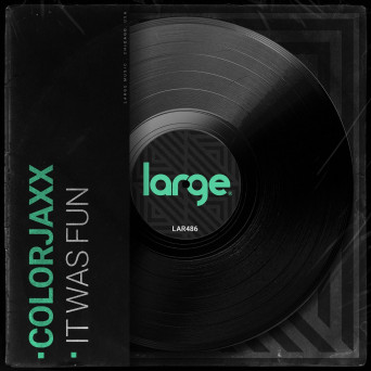 ColorJaxx – It Was Fun