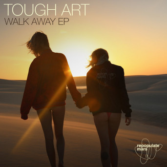 Tough Art – Walk Away