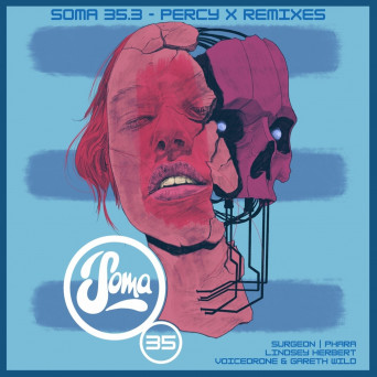 Percy X – Soma 35.3 – Percy X Remixes