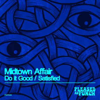 Midtown Affair – Do It Good / Satisfied (Extended Mix)