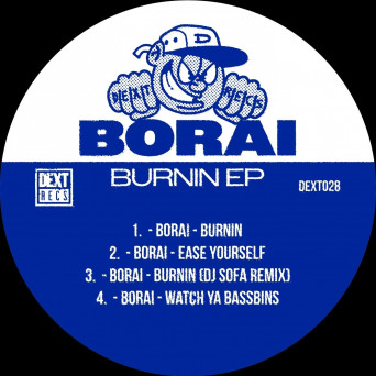 Borai – Burnin EP
