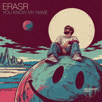 ERASR – You Know My Name