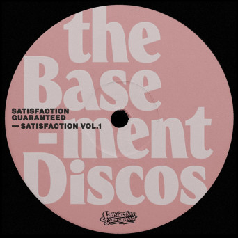 Satisfaction Guaranteed. – Satisfaction Vol.1