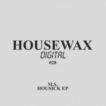 M.S. – Housick EP