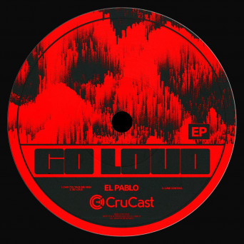 El Pablo – Go Loud
