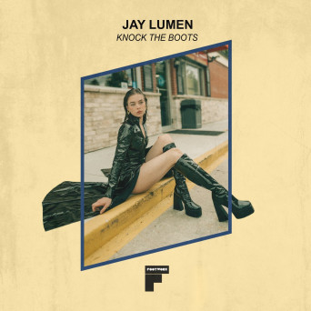 Jay Lumen – Knock the Boots