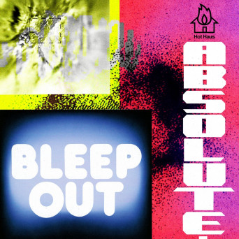 ABSOLUTE. – Bleep Out