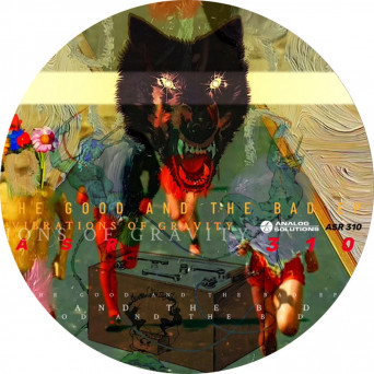 Vibrations Of Gravity – The Good and The Bad EP