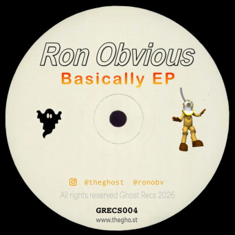 Ron Obvious – Basically EP