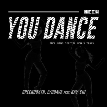 Greendoxyn – You Dance