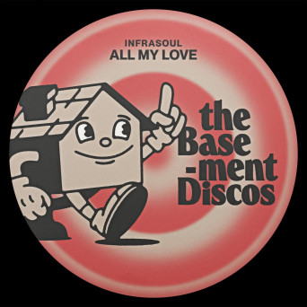 Infrasoul – All My Love