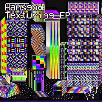 Hansgod – Texturing EP