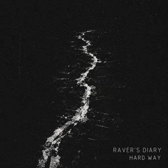 Raver’s Diary – Hard Way