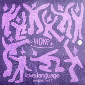HOVR – Love Language (Remixed Vol. 1)