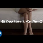 Blonde feat. Alex Newell – All Cried Out (Official Video)