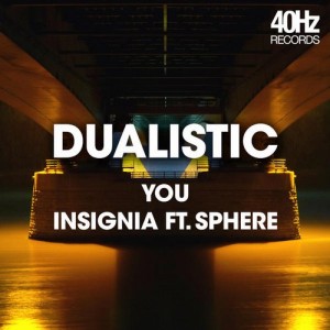 Dualistic feat. Sphere – You / Insignia