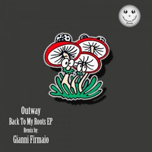 Outway – Back To My Roots EP