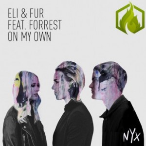 Eli & Fur Feat. Forrest – On My Own