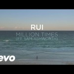 Rui – Million Times (ft. Sam Ashworth) (Official video)