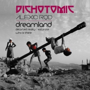 Alexic Rod – Dreamland