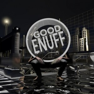 Good Enuff 001 – Uni