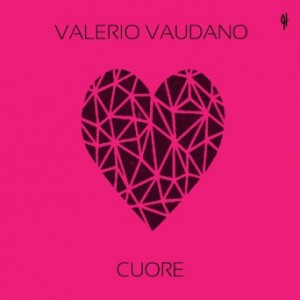 Valerio Vaudano – Cuore