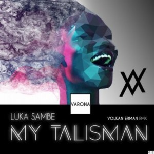 Luka Sambe – My Talisman