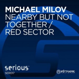 Michael Milov – Nearby But Not Together EP