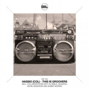 Hassio (COL) – This Is Groovers